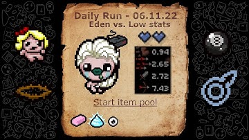 Daily run (06.11.22) - Low stats Eden - The binding of Isaac: Repentance