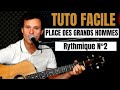 Tuto guitare facile patrick bruel  place des grands hommes pour dbutant