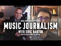 Music Journalism - Interview with Eric Danton (Pitchfork, Paste Magazine) - OtherSongsMusic.com