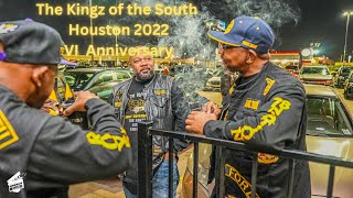 The Kingz of the South 2022 !  Houston TX VI Anniversary  2022