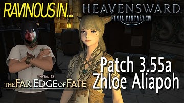 FINAL FANTASY XIV | Patch 3.55a | Zhloe Aliapoh