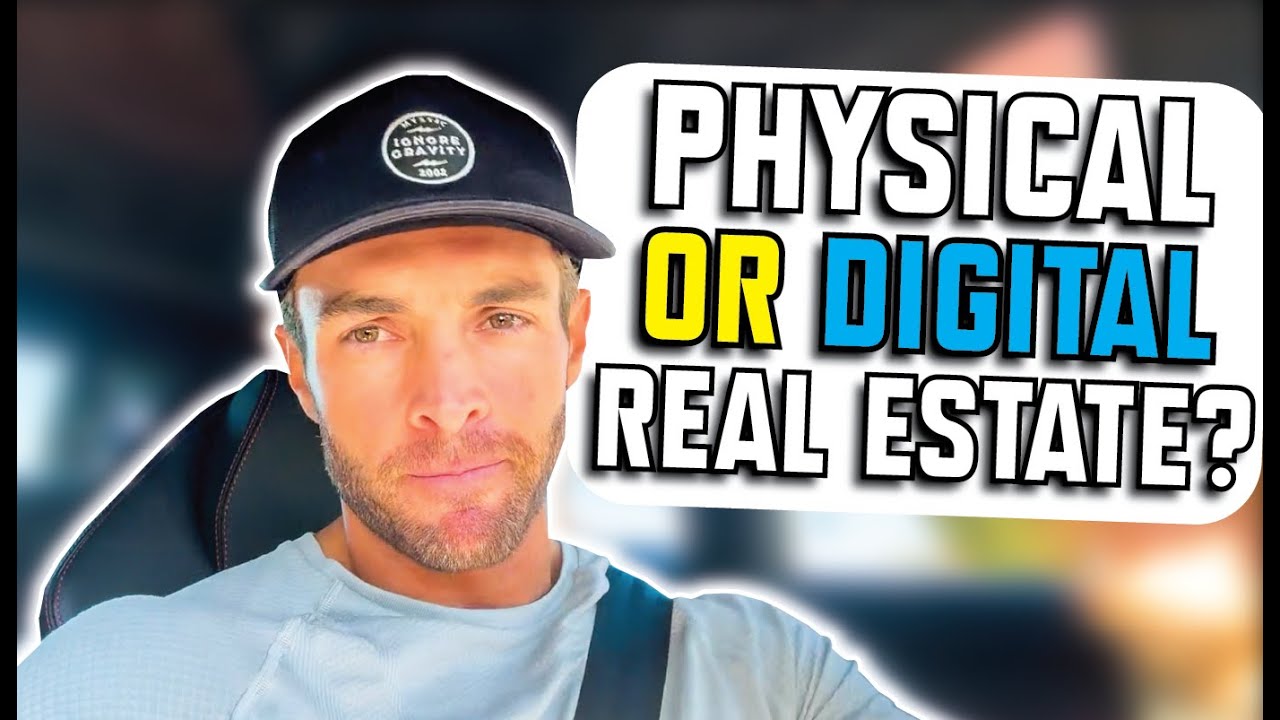 Should I Invest in Physical or Digital Real Estate? (2023) YouTube