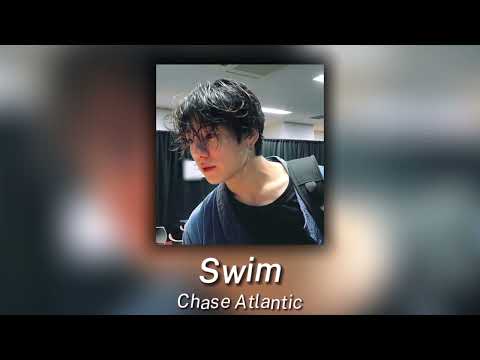 chase atlantic - swim | sped up + lyrics