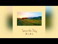 Seize the Day - 南川ある