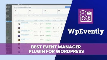 Best Event Manager Plugin for WordPress 🔥 | WpEvently