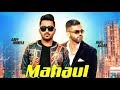 Mahaul | Full Song | Gavy Dhindsa Ft. Harj Nagra | New Punjabi Song 2018