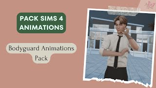THE SIMS 4 ANIMATION - BODYGUARD ANIMATION PACK - DOWNLOAD