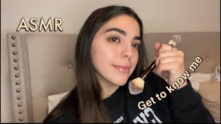 ASMR Get to know me ✨(W/ Mic and Camera brushing sounds)