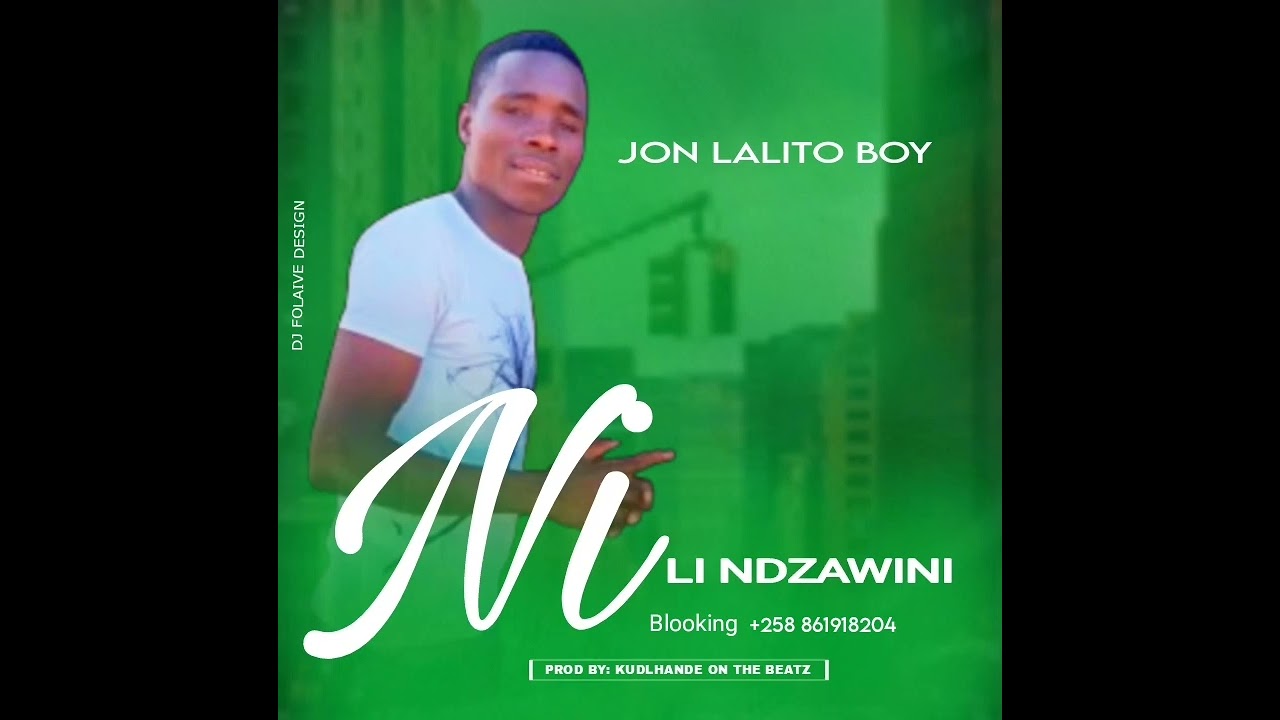 Jon lalito boy _nili_ndzawini 