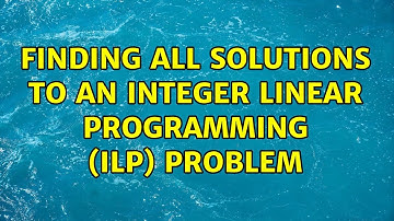Finding all solutions to an integer linear programming (ILP) problem (3 Solutions!!)