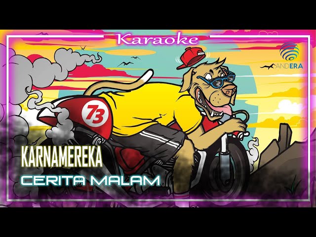 Karnamereka - Cerita Malam (Koplo) | Karaoke class=