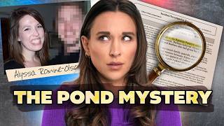 Alyssa Romine-Olson: The Pond, the Timeline and the Missing Evidence