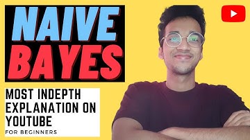 Naive Bayes Classifier| Complete Intuition and Mathematics|Machine Learning|