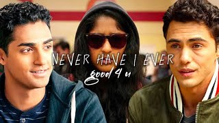 Never Have I Ever Des,Devi And Paxton-Good 4 U