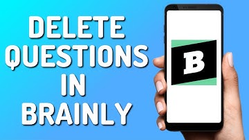How to Delete Questions on Brainly (Quick & Easy)