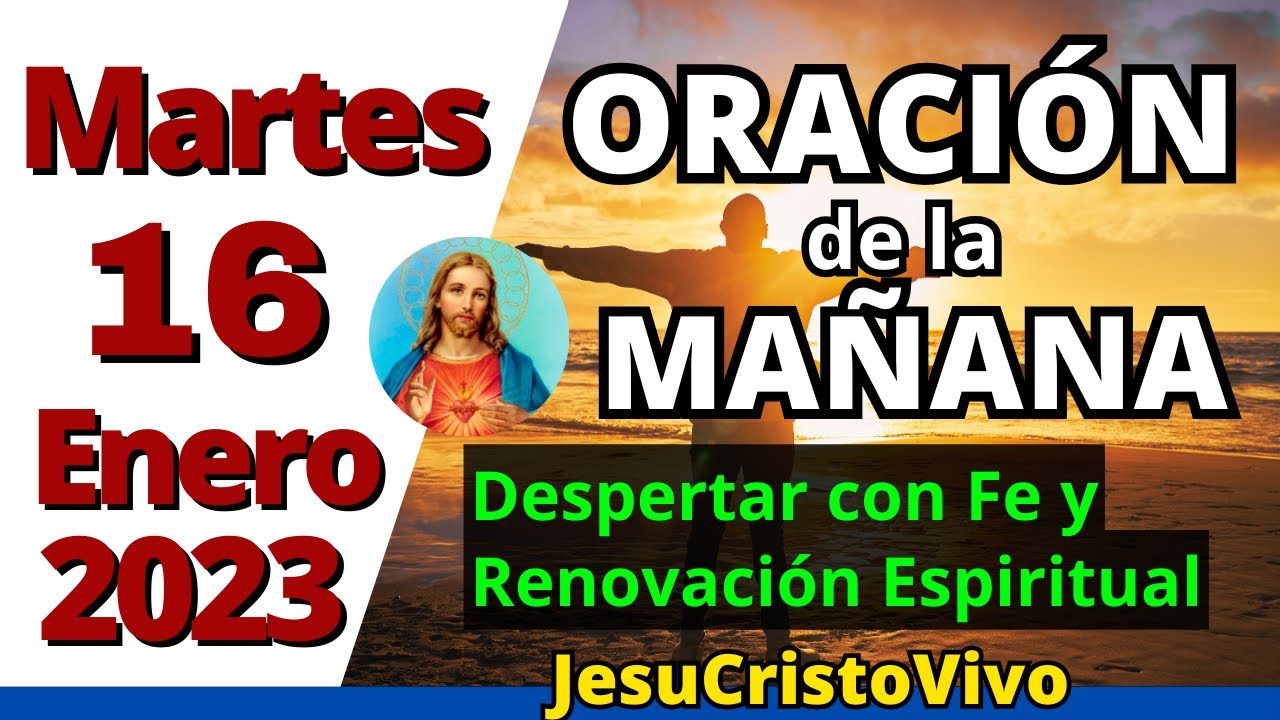 Oración de la Mañana de HOY Martes 16 de Enero de 2024 - YouTube