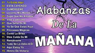 PODEROSAS ALABANZAS CRISTIANAS ADORACION -MUSICA CRISTIANA DE ADORACION PARA ORAR - MUSICA CRISTIANA