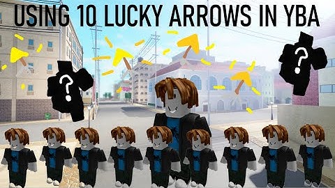 USING 10 LUCKY ARROWS IN THE NEW YBA UPDATE - link endurr