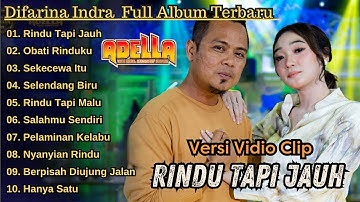 Rindu Tapi Jauh - Difarina Indra Full Album Terbaru || Obati Rinduku - Adella  Terbaru 2024