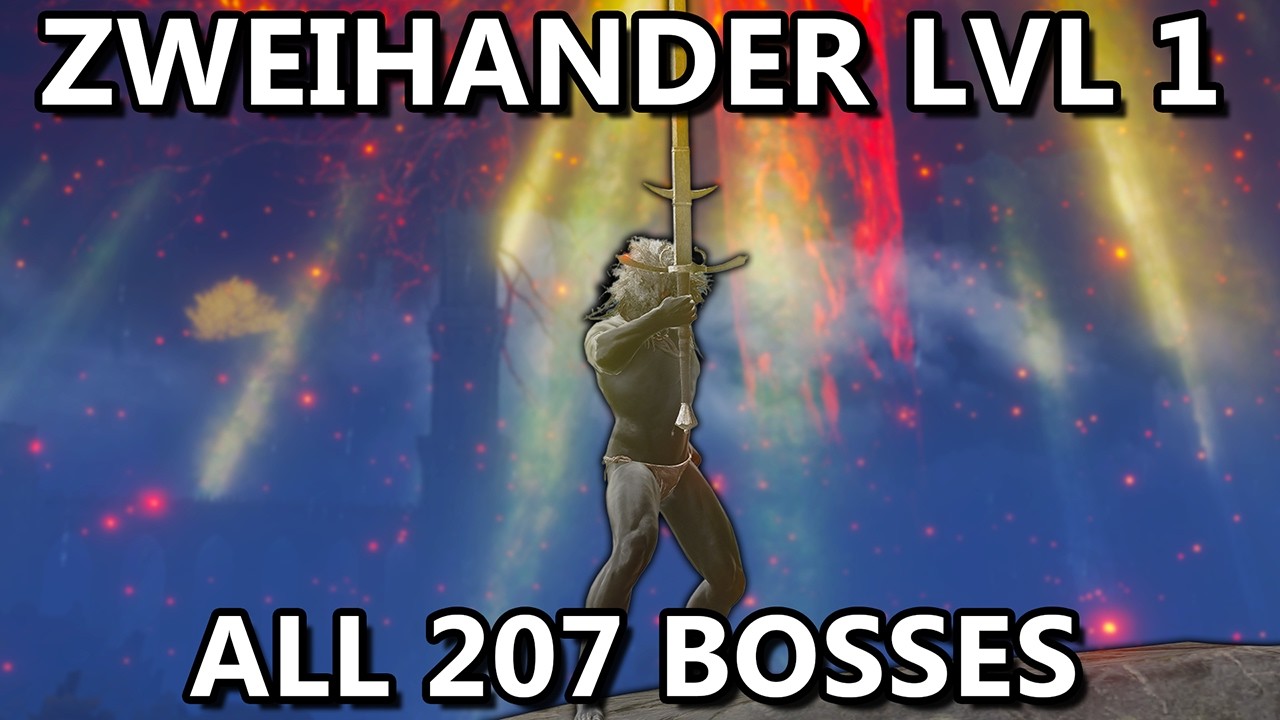 ZWEIHANDER LVL 1 ALL 207 BOSSES!