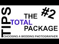 Tips for Choosing a Wedding Photographer: A Complete Package