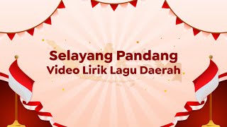 Video Lirik Lagu Daerah | Selayang Pandang