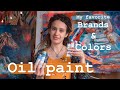 Oil paint || My favorite Brands & Colors
