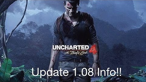 Uncharted 4 patch 1.08 and first multiplayer DLC to be released next week
