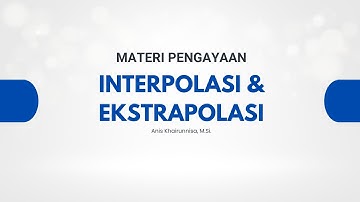 Interpolasi & Ekstrapolasi
