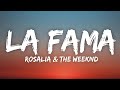 Rosala  la fama letralyrics ft the weeknd