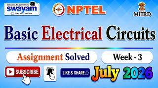 Basic Electrical Circuits Week 3 Assignment Answer#July2026#NPTELASSIGNMENTS#Week3ElectricalCircuits