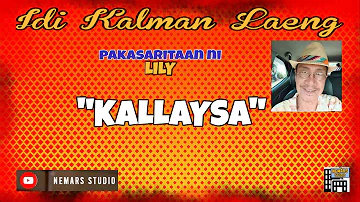 Idi Kalman Laeng | Dear Manong Nemy | ILOCANO DRAMA | Story of Lily | "KALLAYSA"