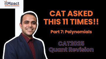 CAT asked this 11 times! (NO SERIOUSLY) | CAT 2025 | Quant Revision | Part 7 | Polynomials