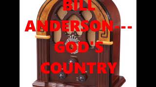 Watch Bill Anderson Gods Country video