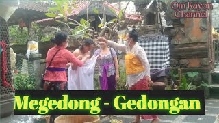 Megedong - Gedongan @omkayonchannel