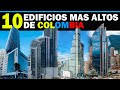 Los 10 Edificios más Altos de Colombia