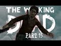 NOT HIM! | The Walking Dead Season 2 Pt 15