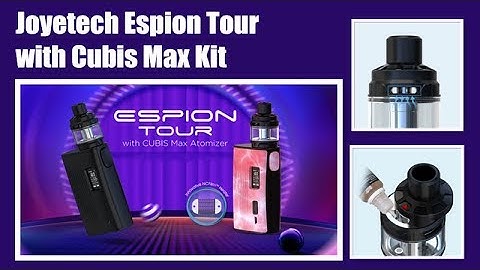 Joyetech Espion Tour with Cubis Max Kit- NCFilmTM Heater Max 220W Output & 2A Quick Charge 丨VAPORL