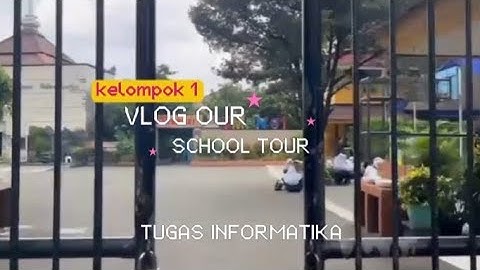VLOG SCHOOL TOUR 🎒📚 ||Wit kelompok 1 