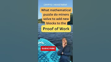 Proof of Work: Mining the Blockchain Puzzle