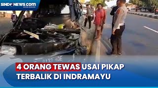 4 Orang Tewas Usai Pikap yang Bawa Rombongan Pengajian Terbalik di Indramayu
