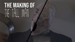 The Making Of The Tall Man