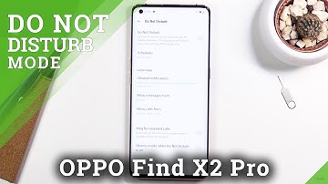 How to Enable DND Mode in OPPO Find X2 – Do Not Disturb Mode
