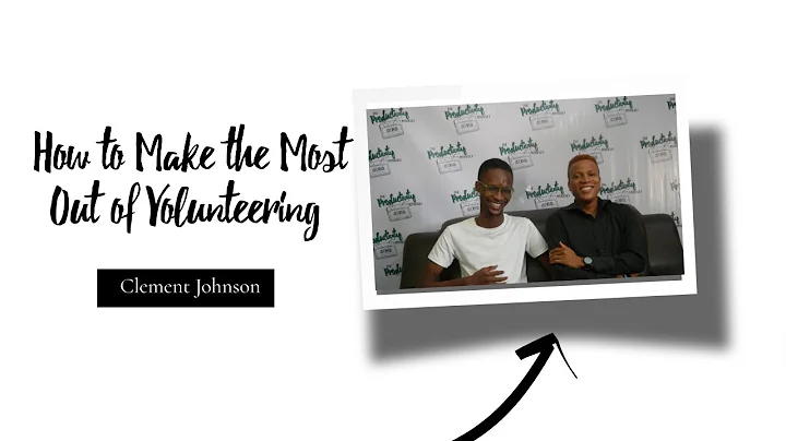 International Volunteer Day (IVD) || HOW TO MAKE THE MOST OUT OF VOLUNTEERING with Clement Johnson