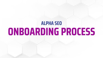 Alpha SEO Onboarding process