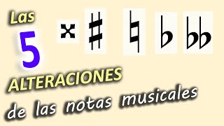 Las 5 ALTERACIONES de las notas MUSICALES Sostenido Bemol Becuadro
