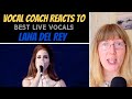 Vocal Coach Reacts to Lana Del Rey's Best LIVE Vocals