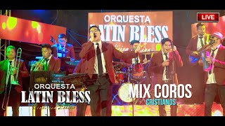 Video thumbnail of "MIX CUMBIAS CRISTIANAS - ORQUESTA LATIN BLESS - BENDICION LATINA"