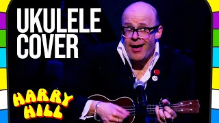 Harry Hill's Ukulele Cover (Lil Star by Kelis) | Sausage Time - Stand Up