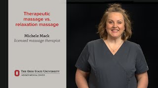 Therapeutic massage vs. relaxation massage | Ohio State Medical Center